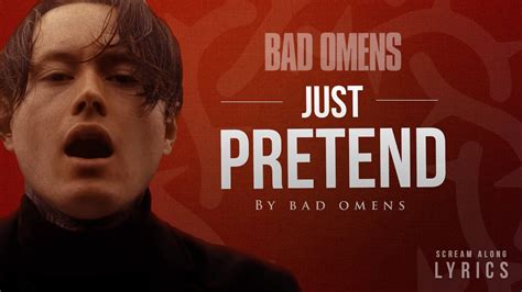 Feb 25, 2022 ... Bad Omens released “Just Pretend” on February 25, 2022.